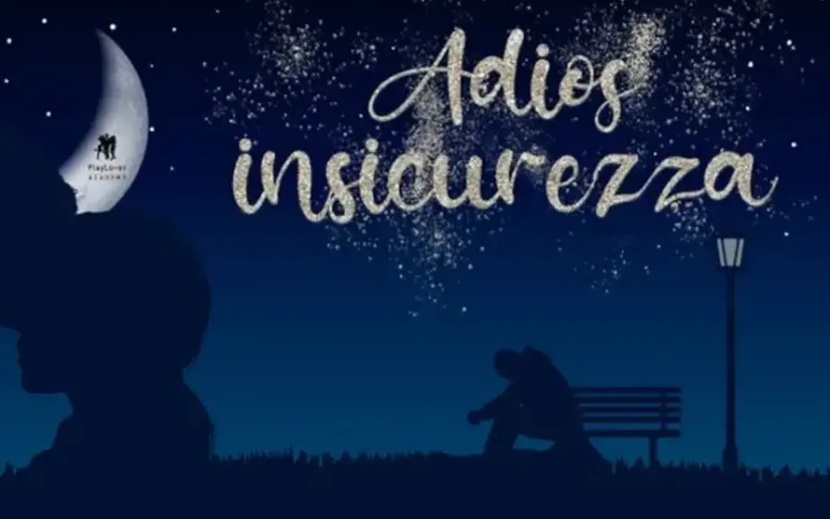 Adios insicurezza! – PlayLover Academy