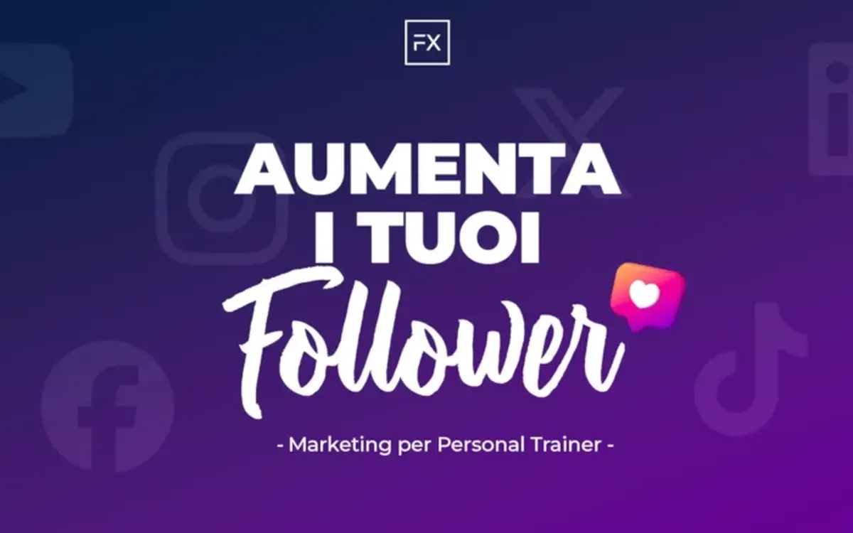 Aumenta i tuoi Follower – FitnessX