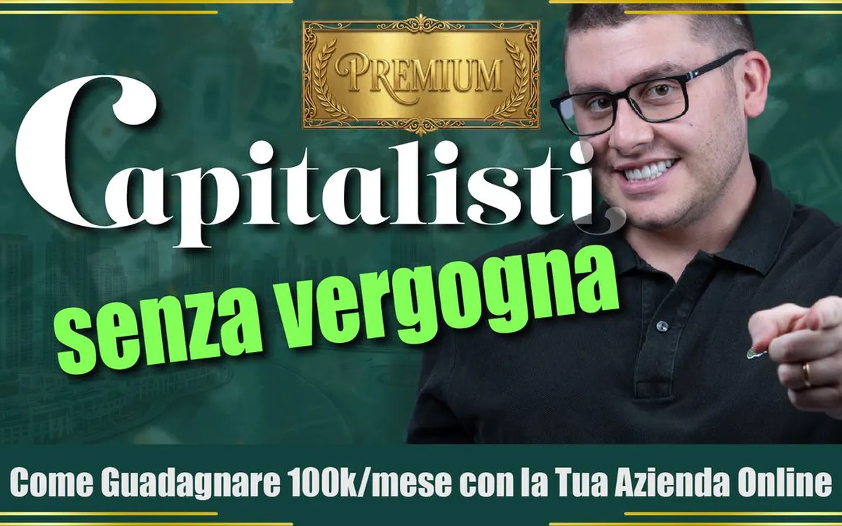 Capitalisti Senza Vergogna PREMIUM – Big Luca