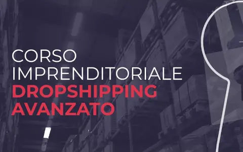 Corso Imprenditoriale di Dropshipping Avanzato – Ecommerce School