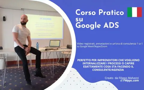 Corso Pratico su Google Ads – Filippo Malvezzi
