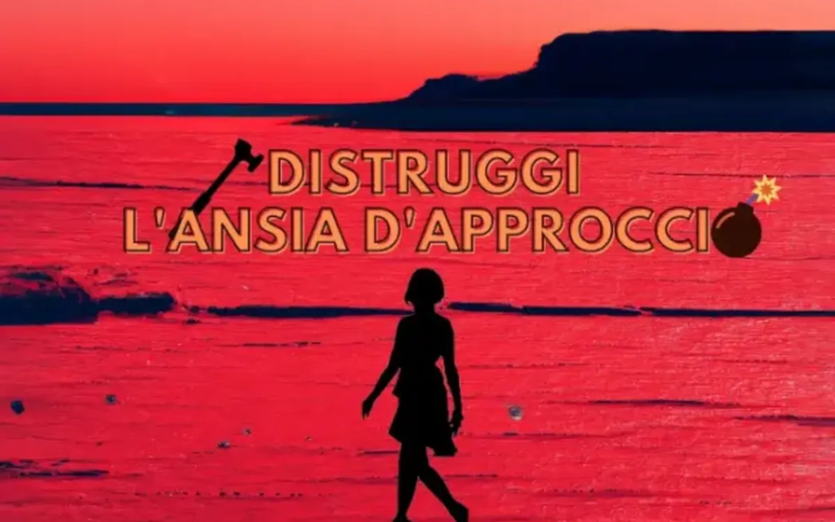 Distruggi l’Ansia d’Approccio – Giò di Lorenzo