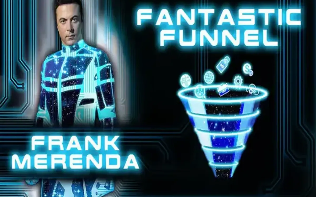 Fantastic Funnel – Frank Merenda