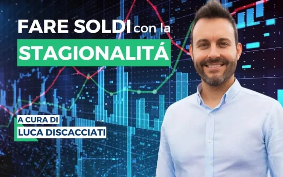 Fare soldi con la Stagionalità – Luca Discacciati