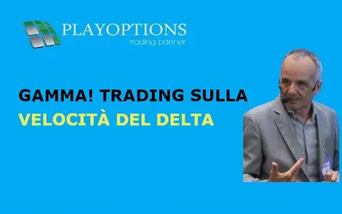 Gamma! Trading sulla velocità del DELTA – PlayOptions