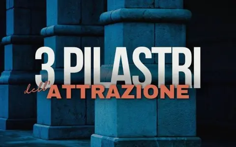 I 3 Pilastri Dell’Attrazione – Attrazione X