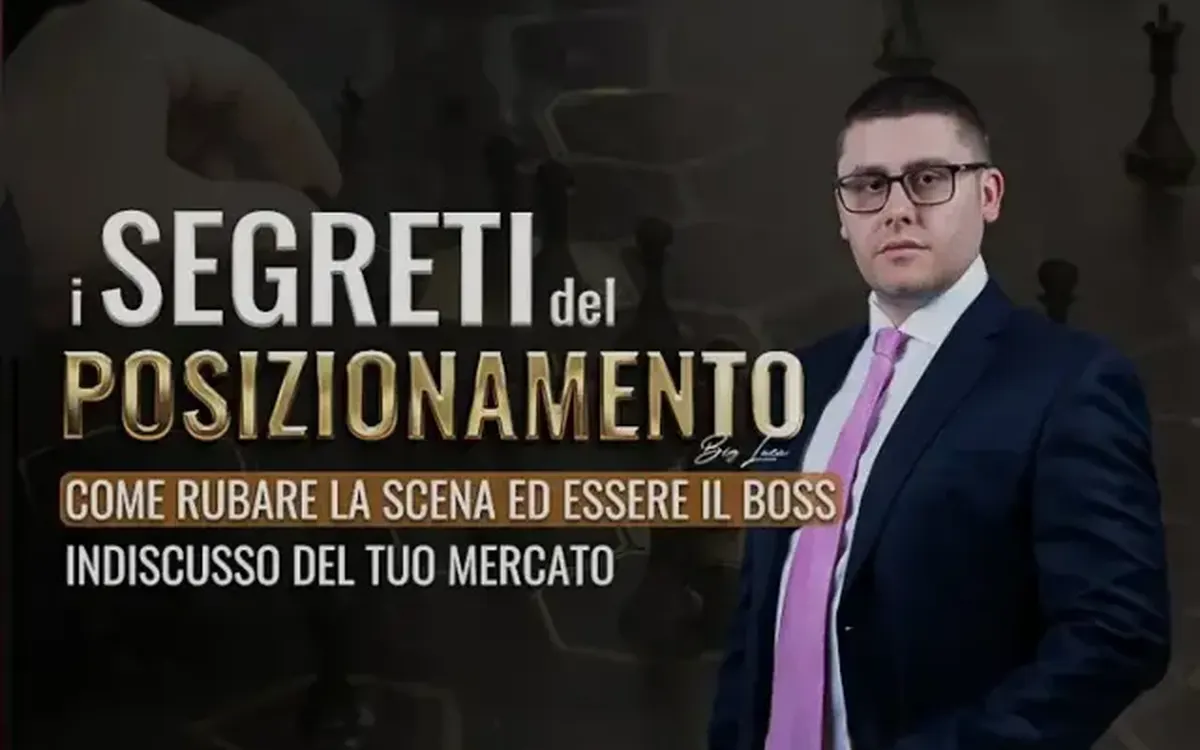 I Segreti del Posizionamento – Big Luca