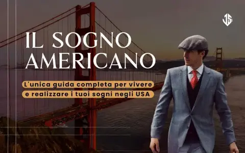 Il Sogno Americano: Vivere negli USA – Amedeo Iasci