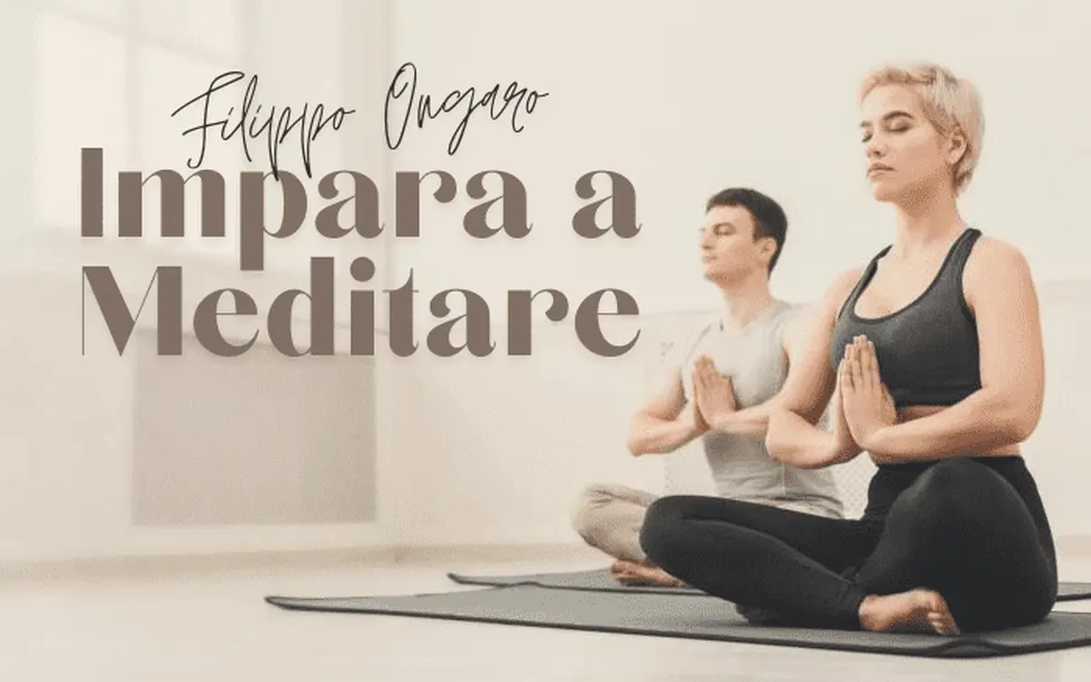Impara a Meditare – Filippo Ongaro