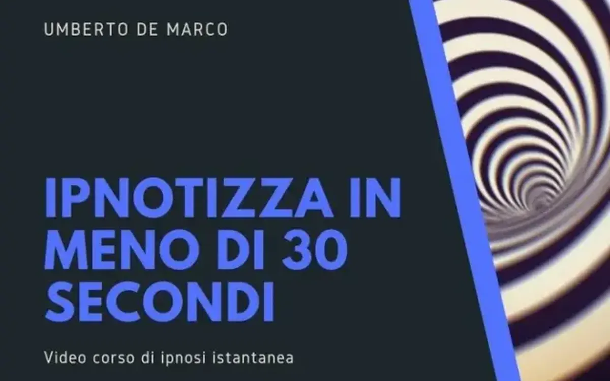 Ipnotizza in meno di 30 secondi – Ipnocoaching