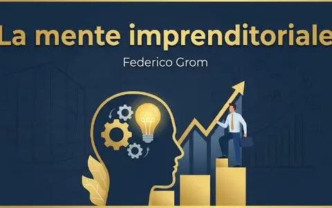 La mente imprenditoriale – Federico Grom (Corsi.it)