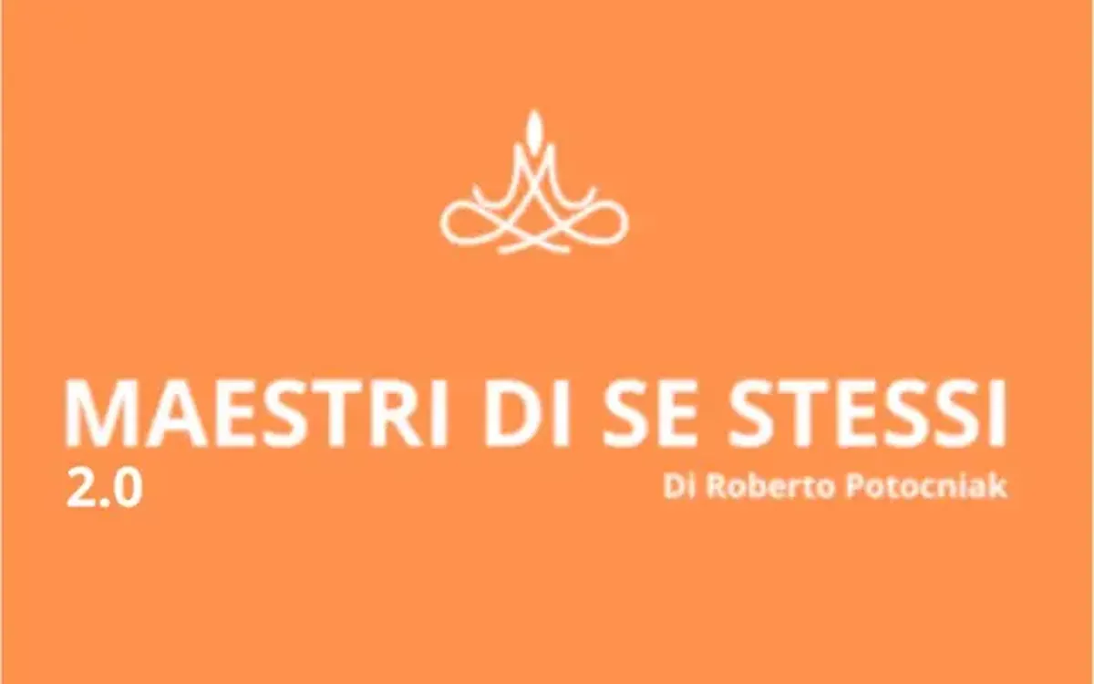 Maestri di se stessi 2.0 – Roberto Potocniak