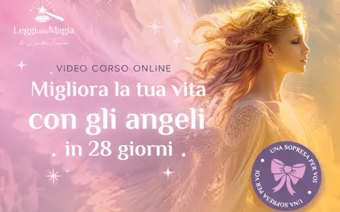 Migliora la tua Vita con gli Angeli in 28 Giorni – Leggi della Magia