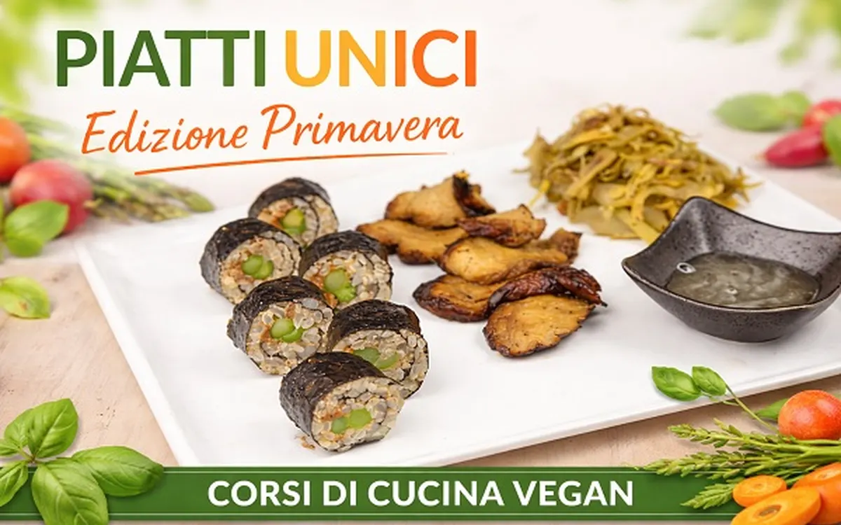 PIATTI UNICI Edizione Primavera – Corsi di Cucina Vegan