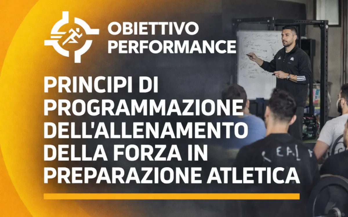 Principi di Programmazione dell’Allenamento della Forza in Preparazione Atletica – Obiettivo Performance