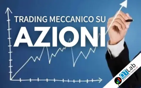 Trading Meccanico su AZIONI – Luca Giusti (QTLab)
